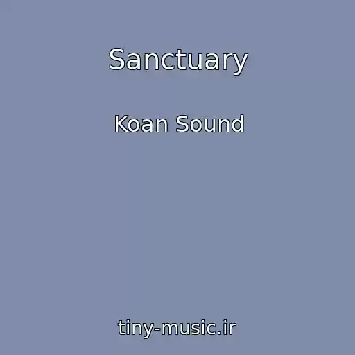 کاور آهنگ Sanctuary از Koan Sound
