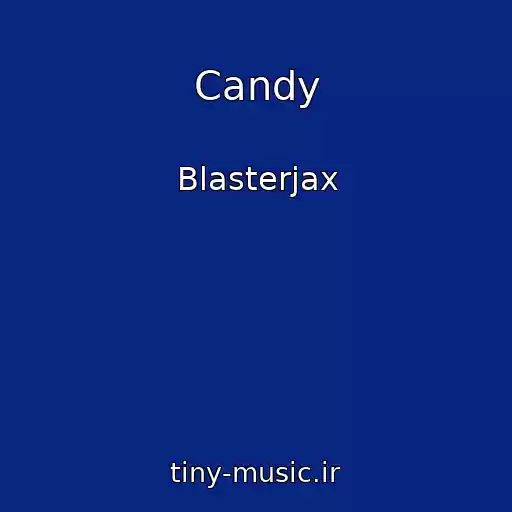 کاور آهنگ Candy از Blasterjax