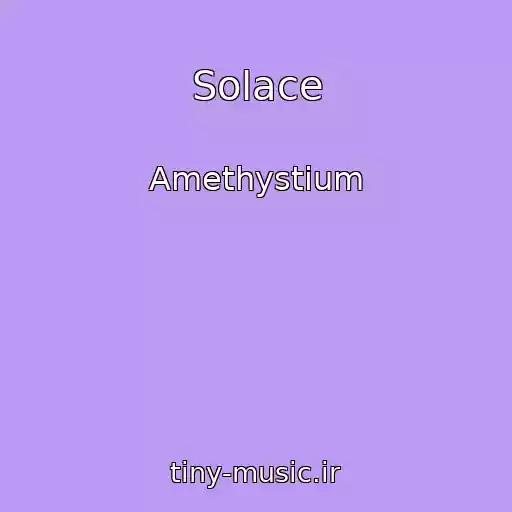 کاور آهنگ Solace از Amethystium