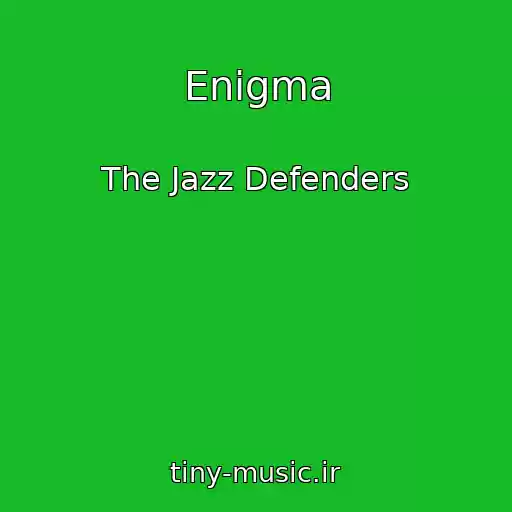 کاور آهنگ Enigma از The Jazz Defenders