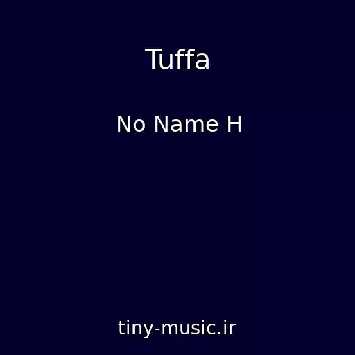 کاور آهنگ Tuffa از No Name H