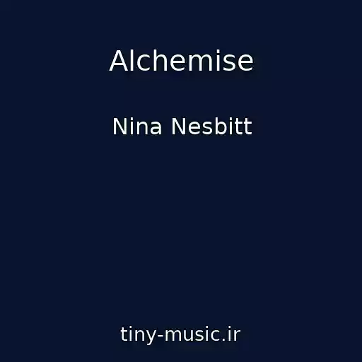 کاور آهنگ Alchemise از Nina Nesbitt