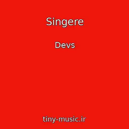 کاور آهنگ Singere از Devs
