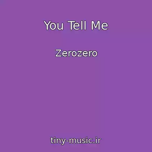 کاور آهنگ You Tell Me از Zerozero