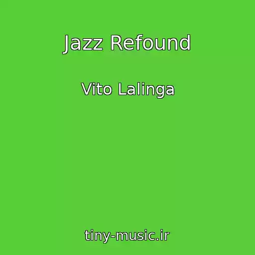 کاور آهنگ Jazz Refound از Vito Lalinga