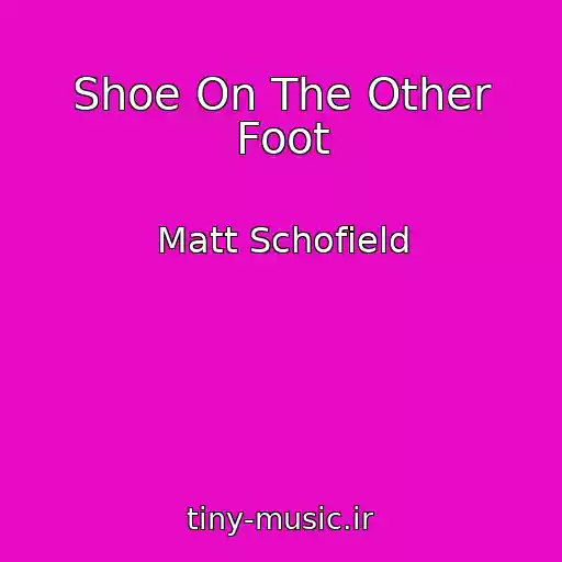 کاور آهنگ Shoe On The Other Foot از Matt Schofield