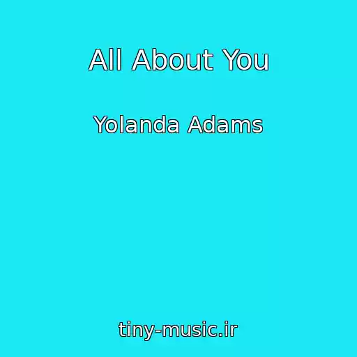 کاور آهنگ All About You از Yolanda Adams