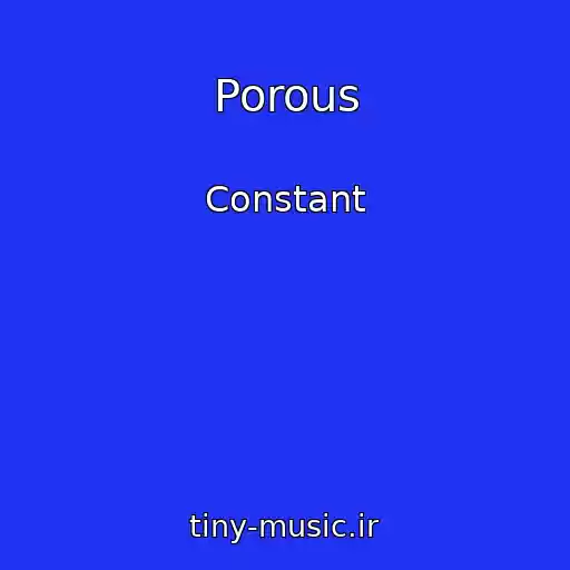 کاور آهنگ Porous از Constant