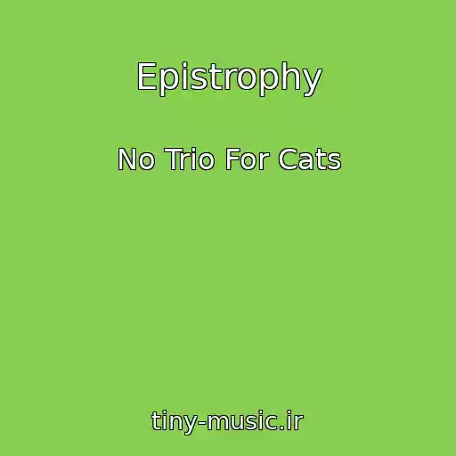 کاور آهنگ Epistrophy از No Trio For Cats