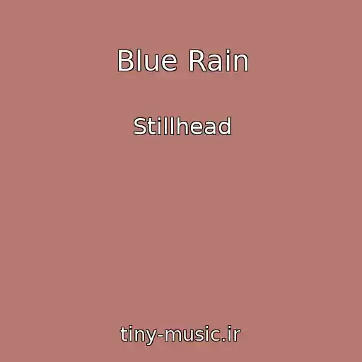 کاور آهنگ Blue Rain از Stillhead