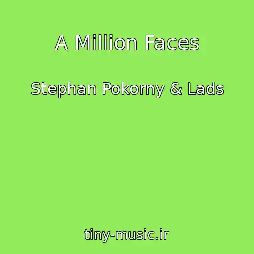 کاور آهنگ A Million Faces از Stephan Pokorny & Lads