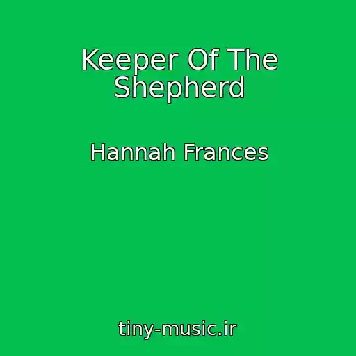 کاور آهنگ Keeper Of The Shepherd از Hannah Frances