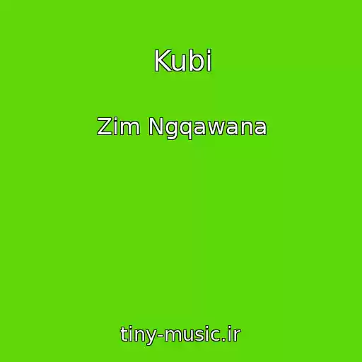 کاور آهنگ Kubi از Zim Ngqawana