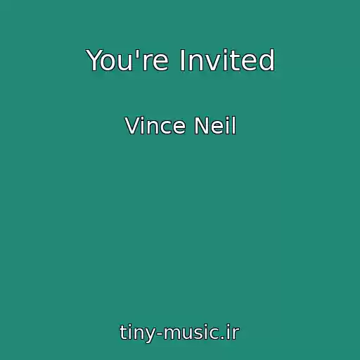 کاور آهنگ You're Invited از Vince Neil