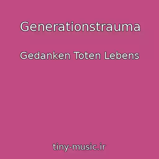 کاور آهنگ Generationstrauma از Gedanken Toten Lebens
