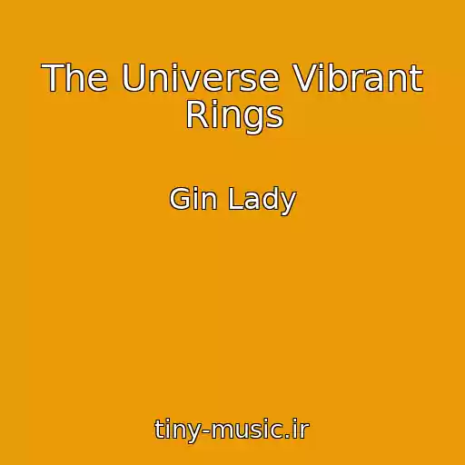 کاور آهنگ The Universe Vibrant Rings از Gin Lady