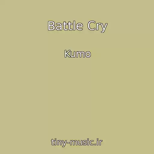 کاور آهنگ Battle Cry از Kumo