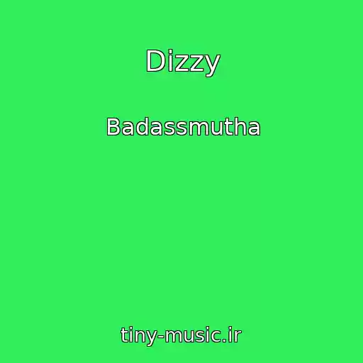 کاور آهنگ Dizzy از Badassmutha