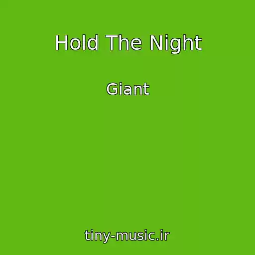 کاور آهنگ Hold The Night از Giant
