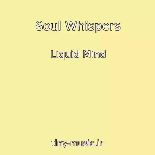 کاور آهنگ Soul Whispers از Liquid Mind