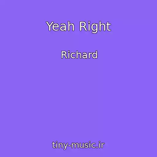 کاور آهنگ Yeah Right از Richard