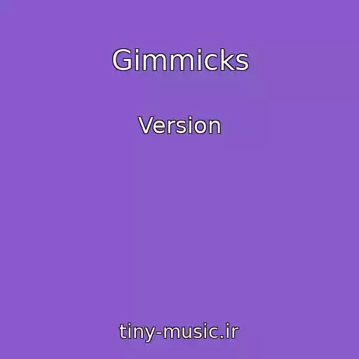 کاور آهنگ Gimmicks از Version