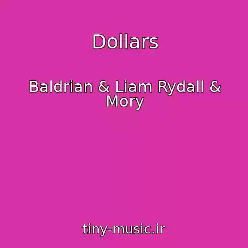 کاور آهنگ Dollars از Baldrian & Liam Rydall & Mory