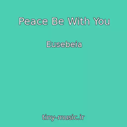 کاور آهنگ Peace Be With You از Eusebeia