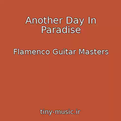 کاور آهنگ Another Day In Paradise از Flamenco Guitar Masters