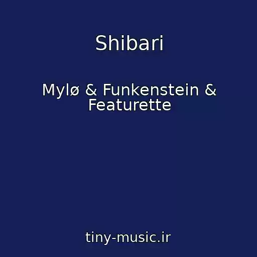 کاور آهنگ Shibari از Mylø & Funkenstein & Featurette