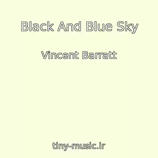 کاور آهنگ Black And Blue Sky از Vincent Barratt