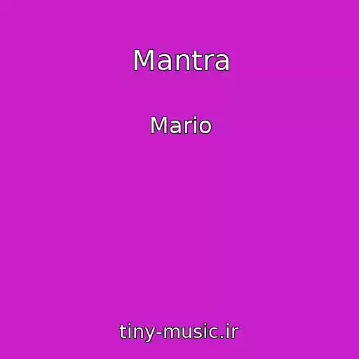 کاور آهنگ Mantra از Mario
