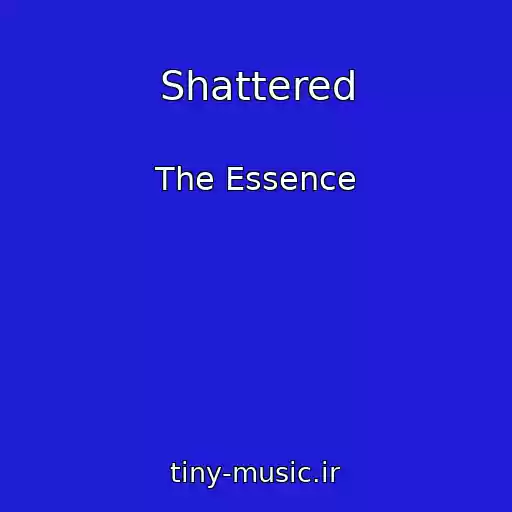 کاور آهنگ Shattered از The Essence
