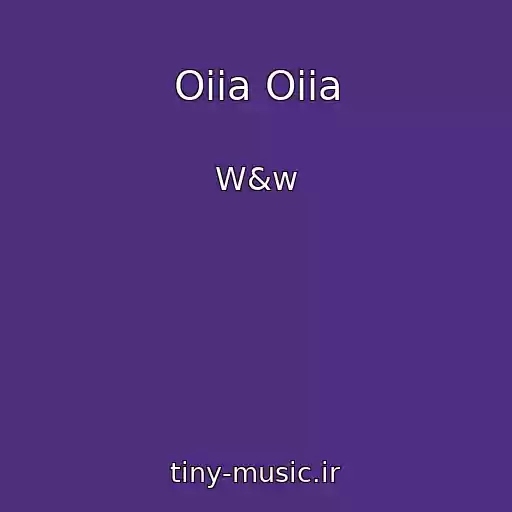 کاور آهنگ Oiia Oiia از W&w