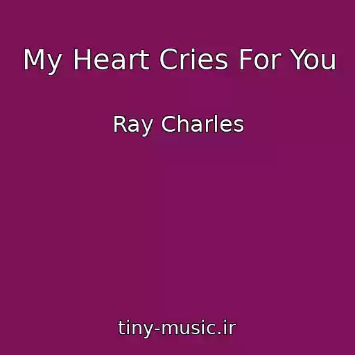 کاور آهنگ My Heart Cries For You از Ray Charles