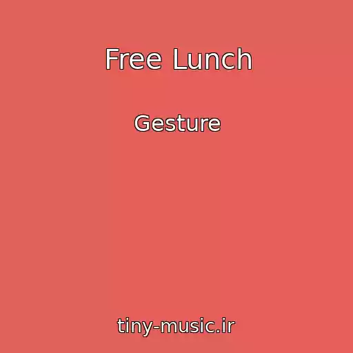 کاور آهنگ Free Lunch از Gesture