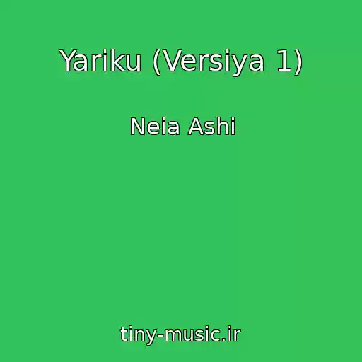 کاور آهنگ Yariku (Versіya 1) از Neia Ashi