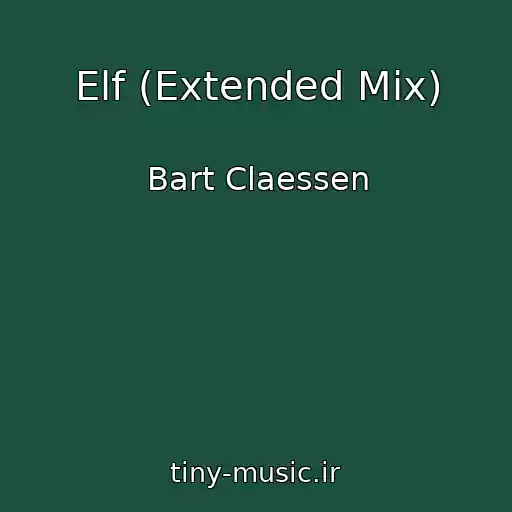 کاور آهنگ Elf (Extended Mix) از Bart Claessen