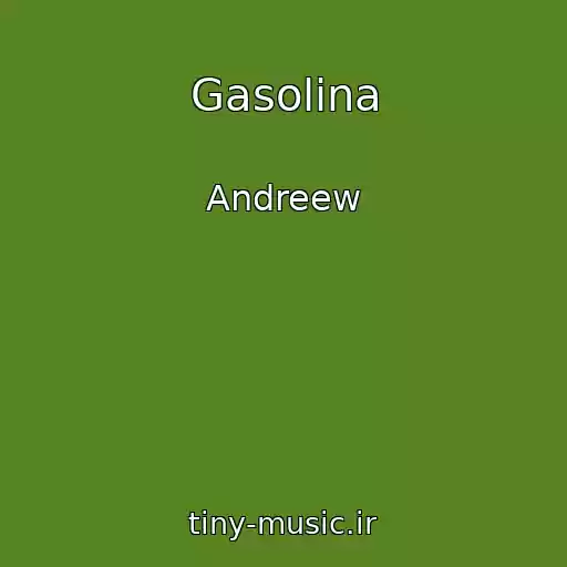 کاور آهنگ Gasolina از Andreew