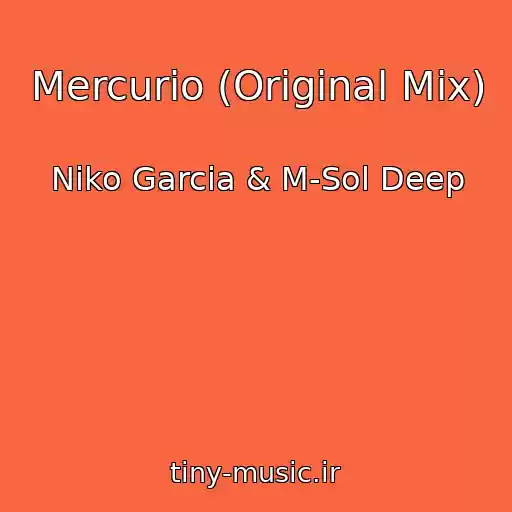 کاور آهنگ Mercurio (Original Mix) از Niko Garcia & M-Sol Deep