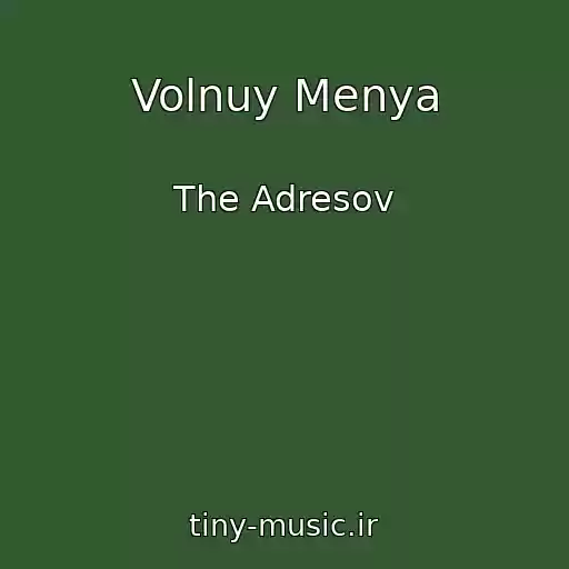 کاور آهنگ Volnuy Menya از The Adresov