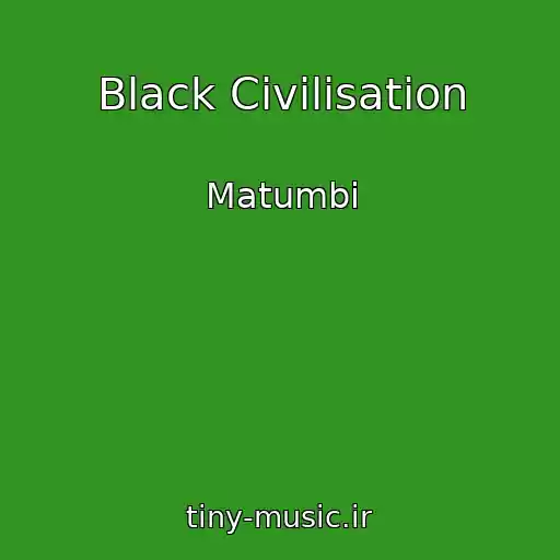 کاور آهنگ Black Civilisation از Matumbi
