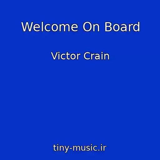 کاور آهنگ Welcome On Board از Victor Crain