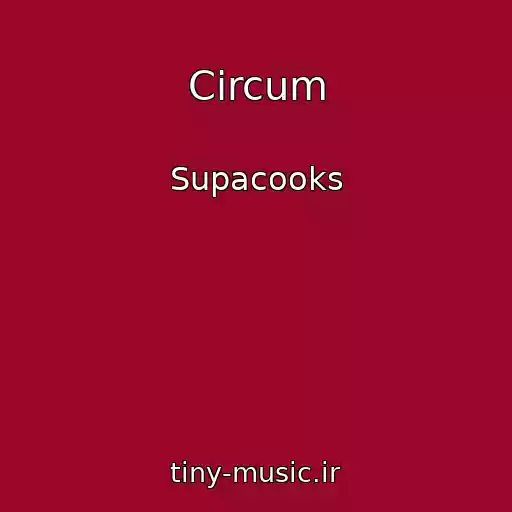 کاور آهنگ Circum از Supacooks