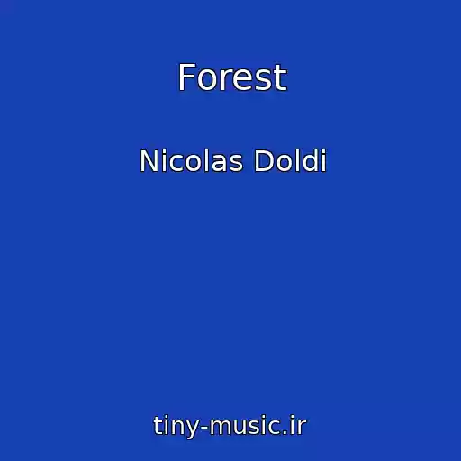 کاور آهنگ Forest از Nicolas Doldi