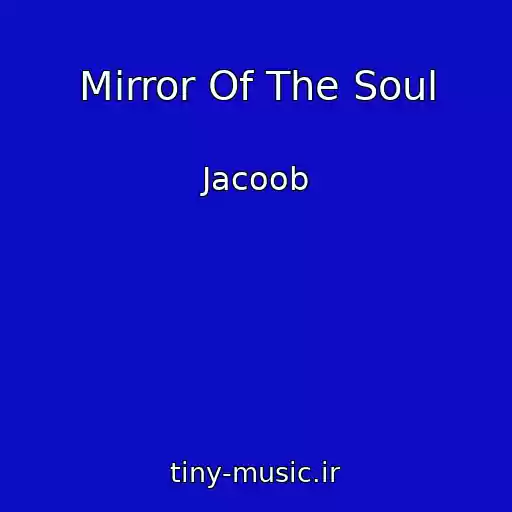 کاور آهنگ Mirror Of The Soul از Jacoob