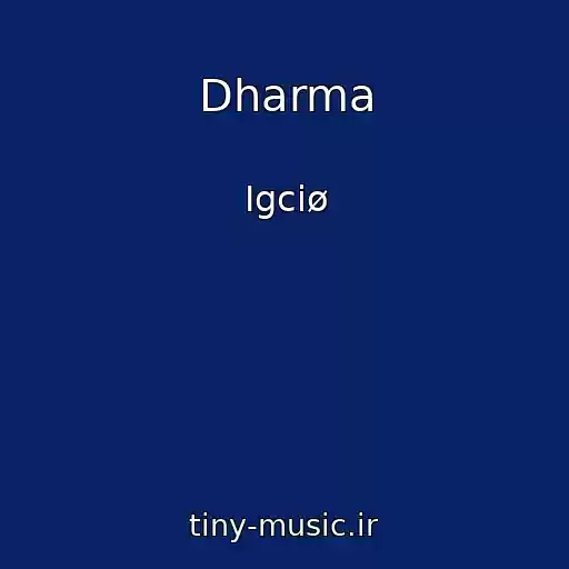 کاور آهنگ Dharma از Igciø