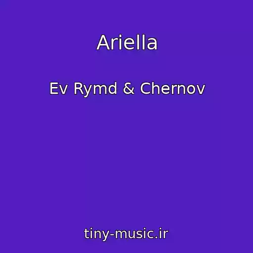 کاور آهنگ Ariella از Ev Rymd & Chernov