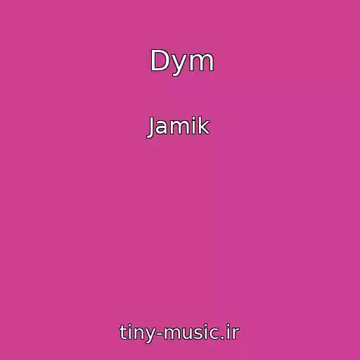 کاور آهنگ Dym از Jamik