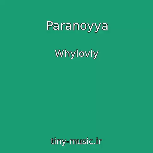 کاور آهنگ Paranoyya از Whylovly